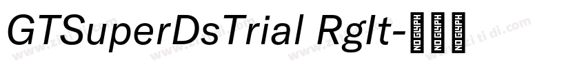 GTSuperDsTrial RgIt字体转换